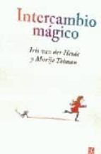 INTERCAMBIO MAGICO, de Iris Van der Heide | portada del libro