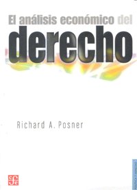 ANALISIS ECONOMICO DEL DERECHO,EL, de POSNER | portada del libro
