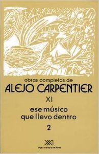 Ese músico que llevo dentro 2, de Carpentier, Alejo | portada del libro