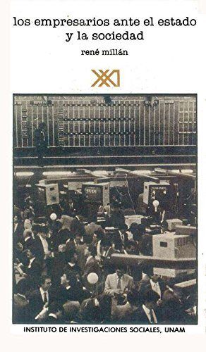 Empresarios ante el Estado y la sociedad, de Millán, René | portada del libro