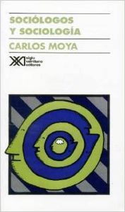 Sociólogos y sociología, de Moya, Carlos | portada del libro