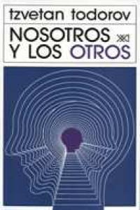 Nosotros y los otros, de TODOROV,TZVETAN | portada del libro