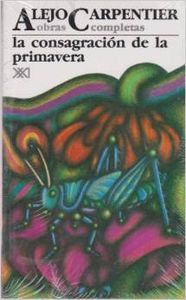La consagración de la primavera, de Carpentier, Alejo | portada del libro