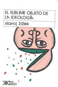 El sublime objeto de la ideolog¡a, de ZIZEK,SLAVOJ | portada del libro