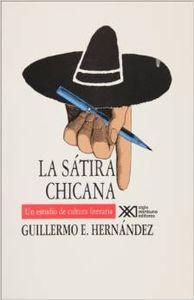 La sátira chicana, de Hernández, Guillermo E. | portada del libro