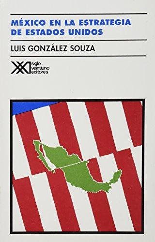 México en la estrategia de Estados Unidos, de González Souza, Luis | portada del libro