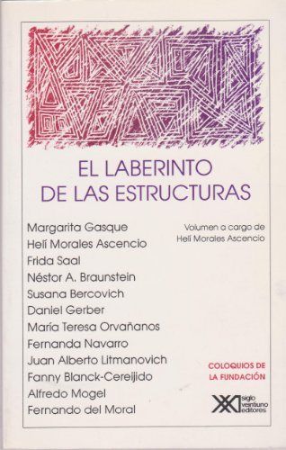 El laberinto de las estructuras, de Morales Ascencio, Helí | portada del libro