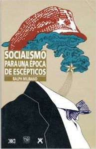 Socialismo para una época de escépticos, de Miliband | portada del libro
