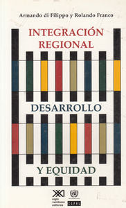 Integración regional, desarrollo y equidad, de Franco, Rolando | portada del libro