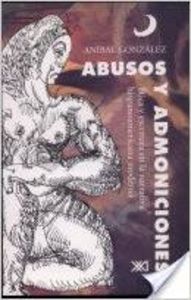 Abusos y admoniciones, de González, Aníbal | portada del libro
