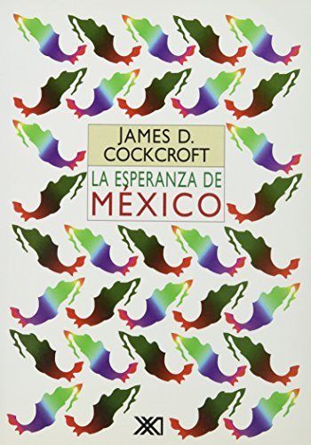 La esperanza de México, de Cockcroft, James D. | portada del libro