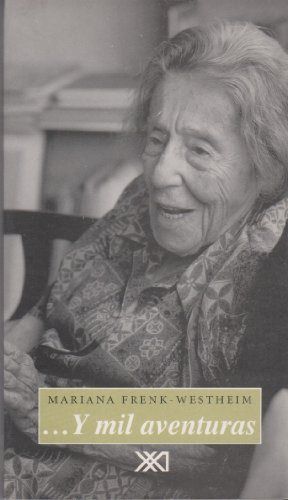 ...Y mil aventuras, de Frenk-Westheim, Mariana | portada del libro