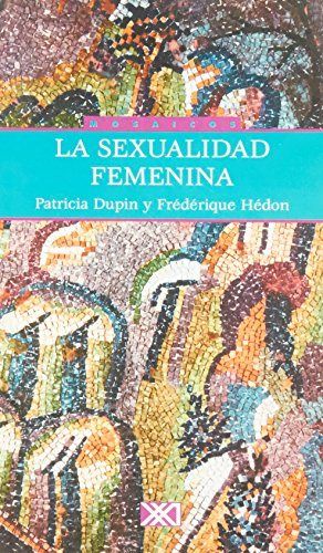 La sexualidad femenina, de Dupin, Patricia | portada del libro
