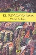 El psicoanálisis, de Autiquet, Michel | portada del libro