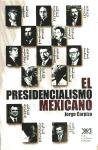 El presidencialismo mexicano, de Carpizo, Jorge | portada del libro