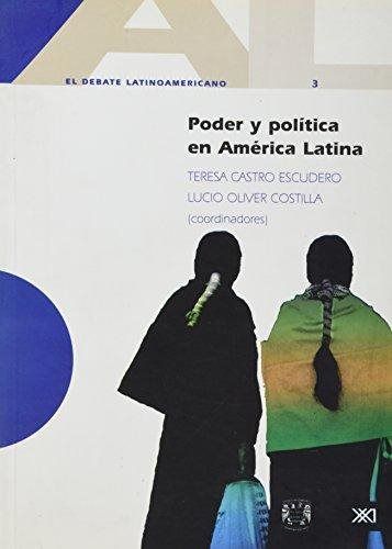 Poder y política en América Latina, de Castro Escudero, Teresa | portada del libro