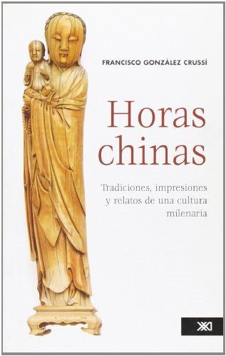 Horas chinas, de González Crussi, Francisco | portada del libro