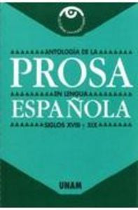 ANTOLOGIA DE LA PROSA EN LENGUA ESPAÑO, de MEJIA SANCHEZ | portada del libro