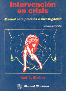 INTERVENCION EN CRISIS : MANUAL PARA PRACTICA E INTERVENCION, de SLAIKEU | portada del libro