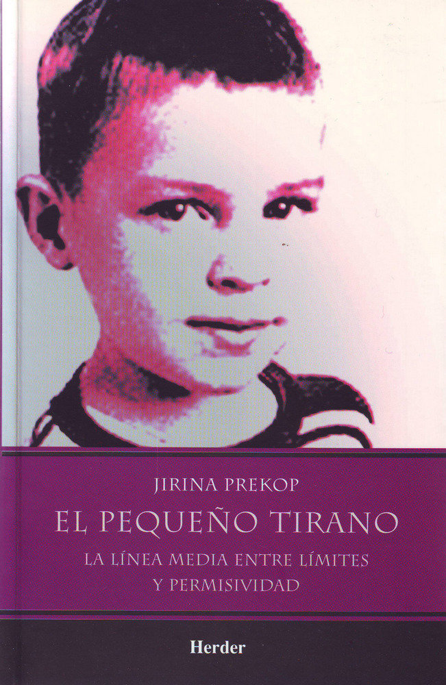 El pequeño tirano, de Prekop, Jirina | portada del libro