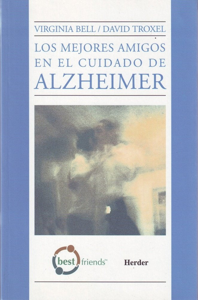 Los mejores amigos en el cuidado de Alzheimer, de Bell, Virginia | portada del libro