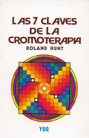 Las 7 claves de la cromoterapia, de Roland | portada del libro