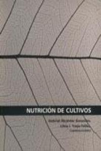 Nutrición de cultivos, de ALCANTAR GONZALEZ, GTREJO-TELLEZ, L. | portada del libro
