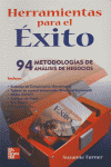 HERRAMIENTAS PARA EL EXITO 94 METODOLOGIAS ANALISIS NEGOCIOS, de TURNER | portada del libro