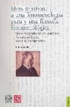 Ideas relativas a una fenomenolog¡a pura y una filosof¡a fenomenológica : libro segundo investigacio, de Varios autores | por