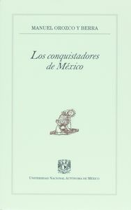 Los conquistadores de México, de OROZCO Y BERRA | portada del libro