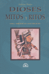 DIOSES MITOS Y RITOS DEL MEXICO ANTIGUO, de TREJO | portada del libro