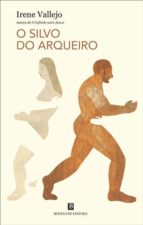 O SILVO DO ARQUEIRO, de Irene Vallejo | portada del libro