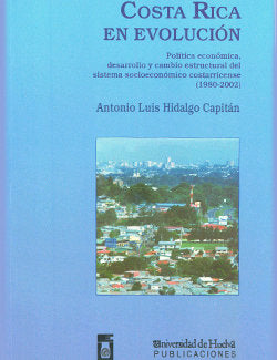 Costa Rica en evolución, de Hidalgo Capitán | portada del libro