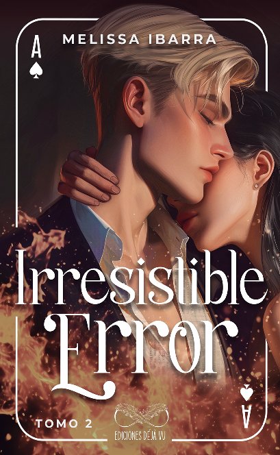 IRRESISTIBLE ERROR, TOMO 2, de IBARRA, MELISSA | portada del libro