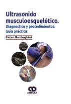 ULTRASONIDO MUSCULOESQUELETICO DIAGNOSTICO Y PROCEDIMIENTOS, de PETER RESTEGHINI | portada del libro