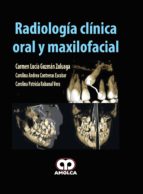 RADIOLOGIA CLINICA ORAL Y MAXILOFACIAL, de CARMEN LUCIA GUZMAN ZULUAGA | portada del libro