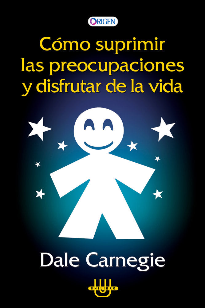 COMO SUPRIMIR LAS PREOCUPACIONES Y DSIFRUTAR DE LA VIDA (DALE CAR, de Carnegie, Dale | portada del libro