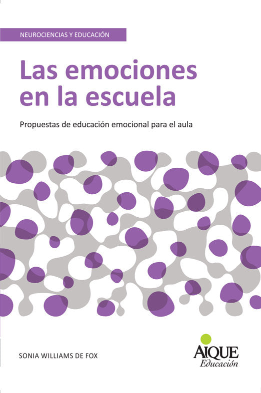 EMOCIONES EN LA ESCUELA PROP.EDUC.EMOCIONAL PARA AULA, de Fox, Sonia W. de | portada del libro