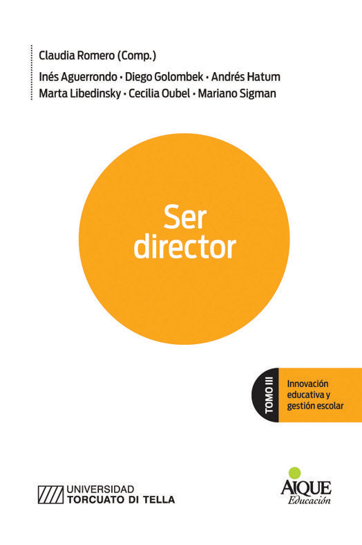 SER DIRECTOR TOMO III INNOVACION EDUCATIVA GESTION ESCOLAR, de Romero,Claudia | portada del libro