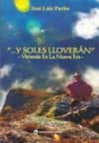 Y SOLES LLOVERAN, de José Luis Parise | portada del libro