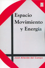 Espacio, movimiento y energía, de Juan | portada del libro