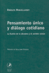 PENSAMIENTO UNICO Y DIALOGO COTIDIANO, de MOGUILLANSKY,RODOLFO | portada del libro