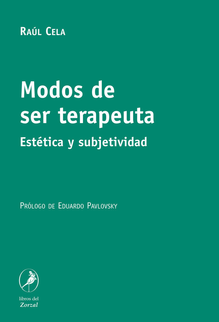 MODOS DE SER TERAPEUTA, de CELA, RAUL | portada del libro
