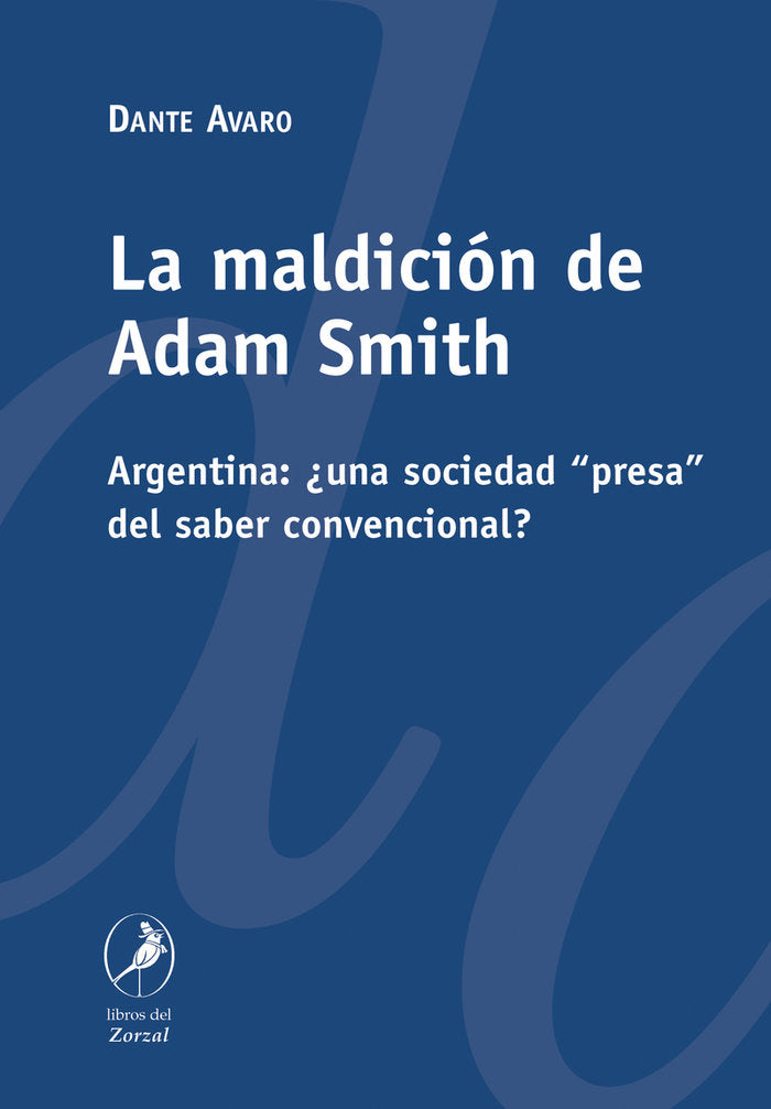 MALDICION DE ADAM SMITH, LA, de AVARO | portada del libro