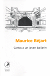 CARTAS A UN JOVEN BAILARIN, de BEJART | portada del libro