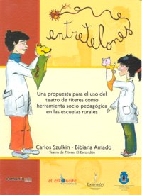 ENTRETELONES UNA PROPUESTA USO DEL TEATRO DE TITERES, de SZULKIN#AMADO | portada del libro