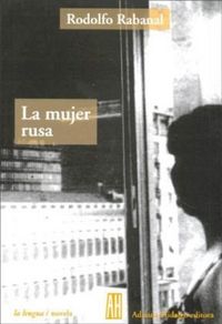 MUJER RUSA, de RABANAL RODOLFO | portada del libro