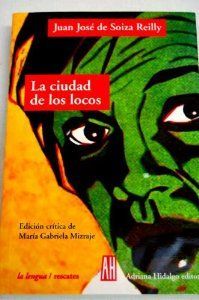 CIUDAD DE LOS LOCOS, de DE SOIZA REILLY JUAN JO | portada del libro