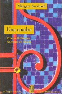 UNA CUADRA, de Márgara Averbach | portada del libro