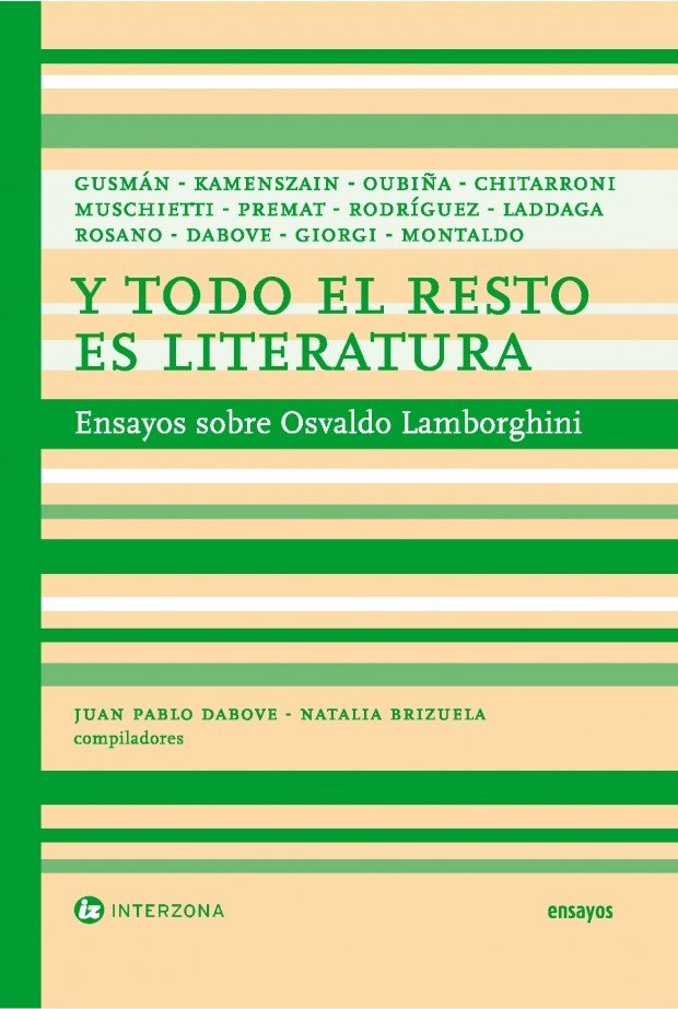Y TODO EL RESTO ES LITERATURA, de JUAN PABLO DABOVE & NATALIA BRIZUELA | portada del libro